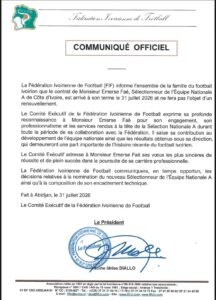 communiqué officiel de la FIF - Faé n'est plus selectionneur des éléphant de côte d'Ivoire au 31 juillet 2026
